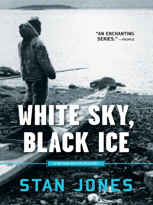 Title details for White Sky, Black Ice by Stan Jones - Available